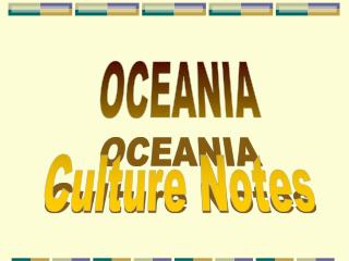 OCEANIA Culture Notes