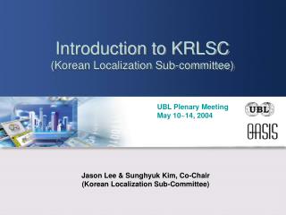 Introduction to KRLSC (Korean Localization Sub-committee)