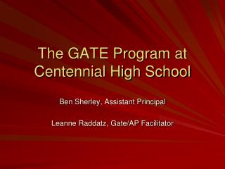 The GATE Program at Centennial High School