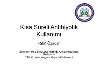 Kısa Süreli Antibiyotik Kullanımı