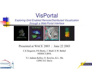 VisPortal Exploring Grid-Enabled Remote/Distributed Visualization through a Web/Portal Interface
