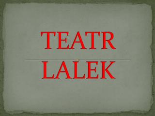 TEATR LALEK