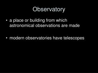 Observatory