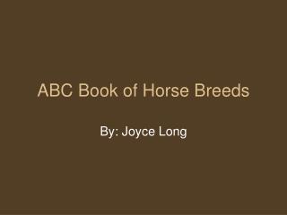 ABC Book of Horse Breeds