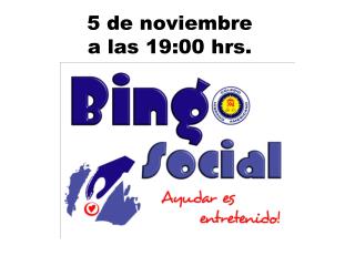 5 de noviembre a las 19:00 hrs.