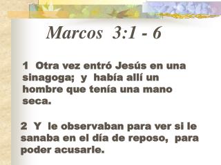 Marcos 3:1 - 6