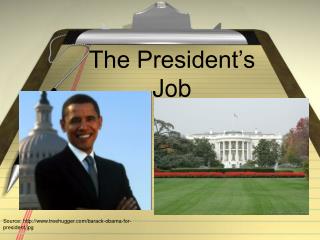 The President’s Job