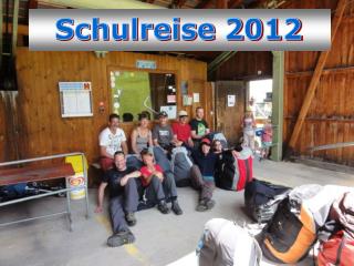 Schulreise 2012