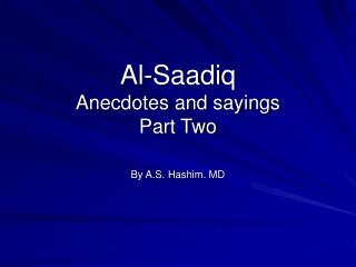 Al-Saadiq Anecdotes and sayings Part Two