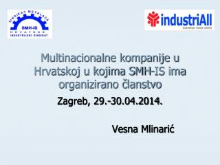 Multinacionalne kompanije u Hrvatskoj u kojima SMH-IS ima organizirano članstvo