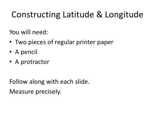 Constructing Latitude & Longitude