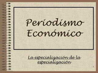 Periodismo Económico