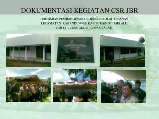 DOKUMENTASI KEGIATAN CSR JBR