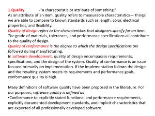 1. Quality 	-“a characteristic or attribute of something.”