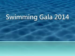 Swimming Gala 2014