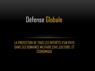 Défense Globale