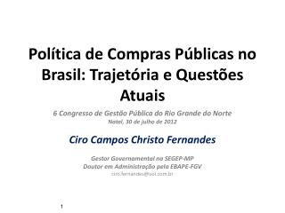 Política de Compras Públicas no Brasil: Trajetória e Questões Atuais