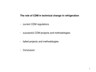 The role of CDM in technical change in refrigeration - current CDM regulations