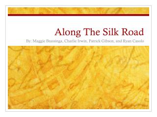 Along The Silk Road