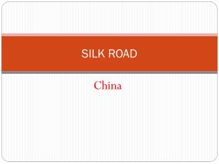 SILK ROAD