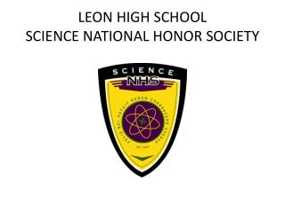LEON HIGH SCHOOL SCIENCE NATIONAL HONOR SOCIETY
