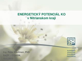 ENERGETICKÝ POTENCIÁL KO v Nitrianskom kraji