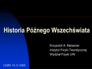 Historia Późnego Wszechświata