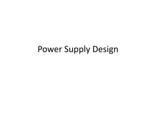 Power Supply Design