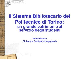 Il Sistema Bibliotecario del Politecnico di Torino: