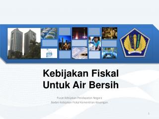 Kebijakan Fiskal Untuk Air Bersih