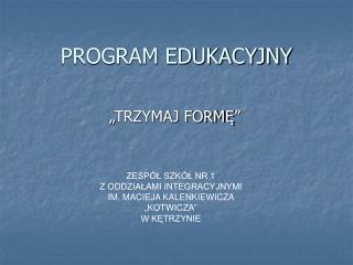 PROGRAM EDUKACYJNY