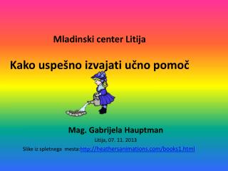 Mladinski center Litija K ako uspešno izvajati učno pomoč