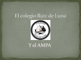 El colegio Ruiz de Luna