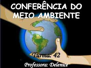 CONFERÊNCIA DO MEIO AMBIENTE