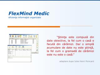 FlexMind Medic eficien ţa informaţiei organizate