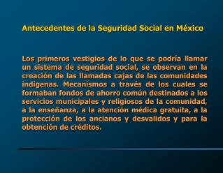 Antecedentes de la Seguridad Social en México