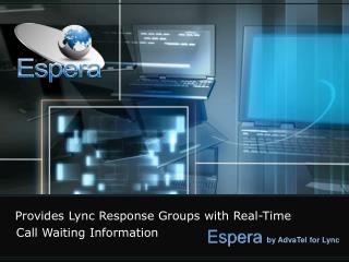 Espera by AdvaTel for Lync