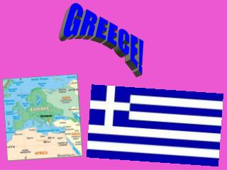 GREECE!
