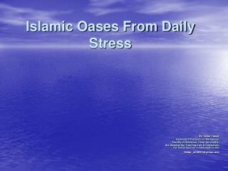 Islamic Oases From Daily Stress