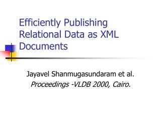 Efficiently Publishing Relational Data as XML Documents