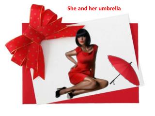 She and her umbrella
