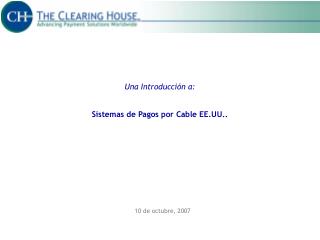 Una Introducción a: Sistemas de Pagos por Cable EE.UU..