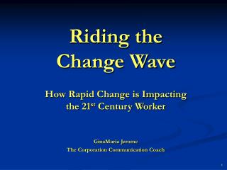 Riding the Change Wave