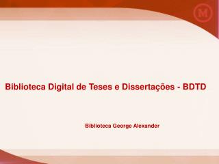 Universidade Presbiteriana Mackenzie Biblioteca George Alexander