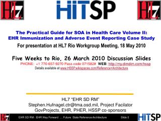 The Practical Guide for SOA in Health Care Volume II: