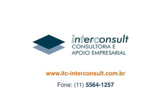 itc-interconsult.br Fone: (11) 5564-1257