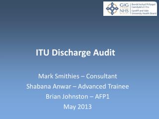 ITU Discharge Audit