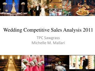 Wedding Competitive Sales Analysis 2011