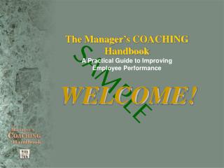 The Manager’s COACHING Handbook A Practical Guide to Improving Employee Performance