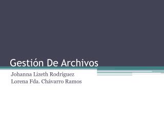 Gestión De Archivos